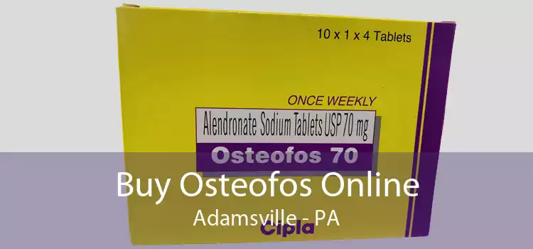 Buy Osteofos Online Adamsville - PA