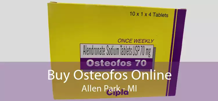Buy Osteofos Online Allen Park - MI