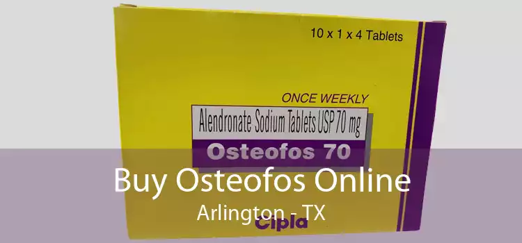 Buy Osteofos Online Arlington - TX