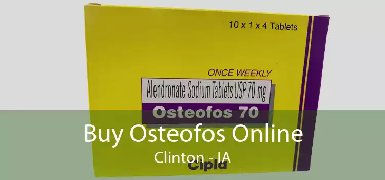 Buy Osteofos Online Clinton - IA