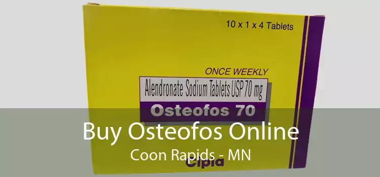 Buy Osteofos Online Coon Rapids - MN