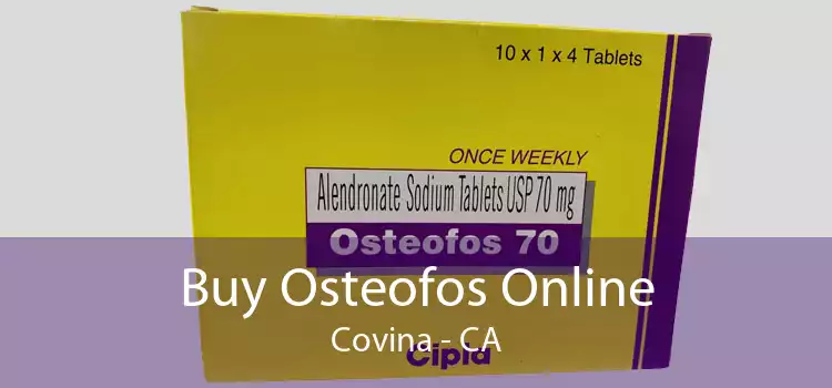 Buy Osteofos Online Covina - CA