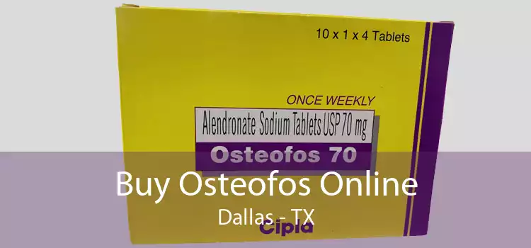 Buy Osteofos Online Dallas - TX