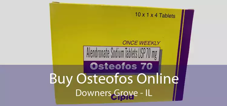 Buy Osteofos Online Downers Grove - IL