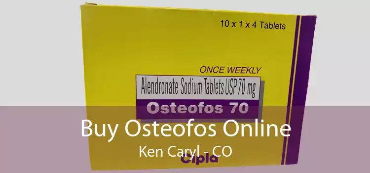 Buy Osteofos Online Ken Caryl - CO